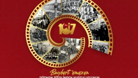 Bayburt’un Düşman İşgalinden Kurtuluşunun 107. Yılı Etkinliklerle Kutlanacak