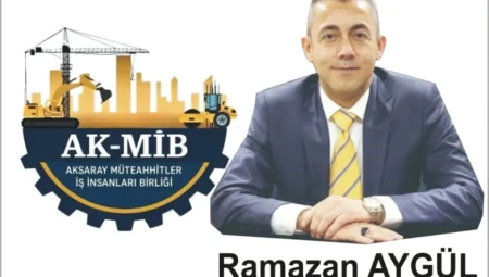 Aksaray’da Müteahhitler ve İş İnsanları AKMİB çatısı altında birleşti