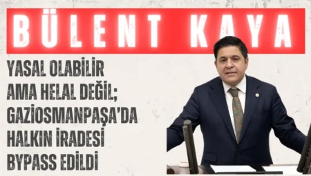 Yeni Yol Partili Bülent Kaya: ‘Yasal olabilir ama helal değil; Gaziosmanpaşa’da halkın iradesi bypass edildi’